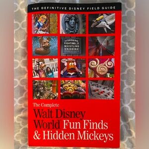 The Complete Walt Disney World Fun Finds & Hidden Mickeys Book